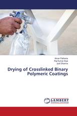 Drying of Crosslinked Binary Polymeric Coatings