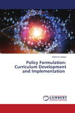 Policy Formulation: Curriculum Development and Implementation