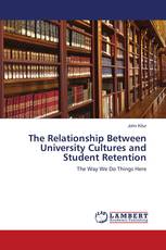 The Relationship Between University Cultures and Student Retention