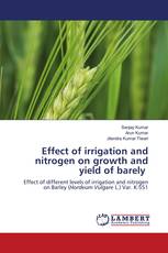 Effect of irrigation and nitrogen on growth and yield of barely