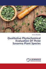 Qualitative Phytochemical Evaluation Of Three Savanna Plant Species