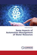 Some Aspects of Automation Management of Water Resources