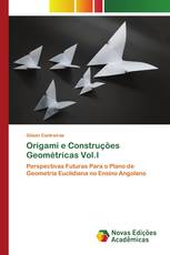 Origami e Construções Geométricas Vol.I