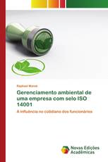 Gerenciamento ambiental de uma empresa com selo ISO 14001