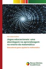 Jogos educacionais: uma abordagem na aprendizagem no ensino da matemática