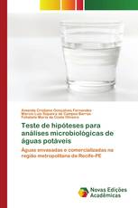 Teste de hipóteses para análises microbiológicas de águas potáveis