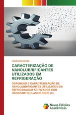 CARACTERIZAÇÃO DE NANOLUBRIFICANTES UTILIZADOS EM REFRIGERAÇÃO