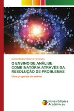 O ENSINO DE ANÁLISE COMBINATÓRIA ATRAVÉS DA RESOLUÇÃO DE PROBLEMAS