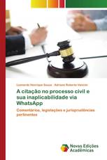A citação no processo civil e sua inaplicabilidade via WhatsApp