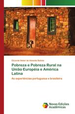 Pobreza e Pobreza Rural na União Européia e América Latina