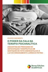 O PODER DA FALA NA TERAPIA PSICANALÍTICA