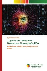 Tópicos de Teoria dos Números e Criptografia RSA