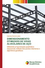 DIMENSIONAMENTO OTIMIZADO DE VIGAS ALVEOLARES DE AÇO