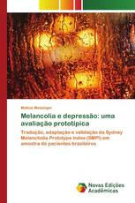 Melancolia e depressão: uma avaliação prototípica