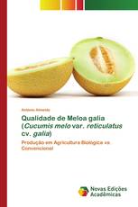 Qualidade de Meloa galia (Cucumis melo var. reticulatus cv. galia)