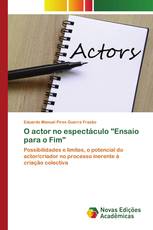 O actor no espectáculo "Ensaio para o Fim"