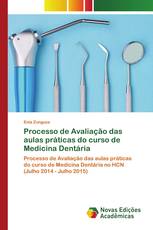 Processo de Avaliação das aulas práticas do curso de Medicina Dentária