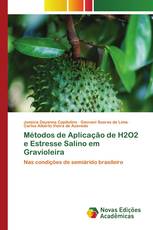 Métodos de Aplicação de H2O2 e Estresse Salino em Gravioleira