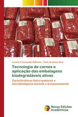 Tecnologia de carnes e aplicação das embalagens biodegradáveis ativas