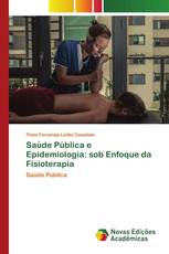 Saúde Pública e Epidemiologia: sob Enfoque da Fisioterapia