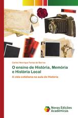 O ensino de História, Memória e História Local