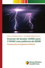 Inversor de tensão 12VDC para 110VAC com potência de 600W