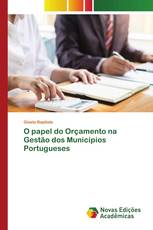 O papel do Orçamento na Gestão dos Municípios Portugueses