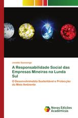 A Responsabilidade Social das Empresas Mineiras na Lunda Sul