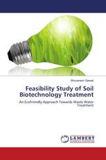 Feasibility Study of Soil Biotechnology Treatment