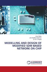 MODELLING AND DESIGN OF MODIFIED SDM BASED NETWORK ON CHIP