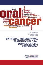 EPITHELIAL MESENCHYMAL TRANSITION IN ORAL SQUAMOUS CELL CARCINOMA”