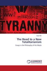 The Road to a New Totalitarianism