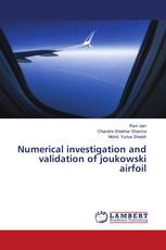 Numerical investigation and validation of joukowski airfoil