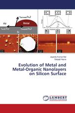 Evolution of Metal and Metal-Organic Nanolayers on Silicon Surface