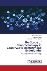 The Scope of Nanotechnology in Conservative dentistry and Endodontics