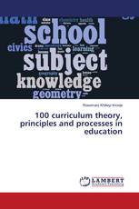 100 curriculum theory, principles and processes in education