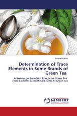 Determination of Trace Elements in Some Brands of Green Tea