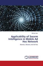 Applicability of Swarm Intelligence in Mobile Ad Hoc Network