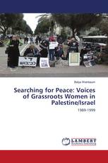 Searching for Peace: Voices of Grassroots Women in Palestine/Israel