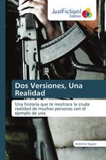 Dos Versiones, Una Realidad