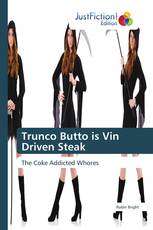 Trunco Butto is Vin Driven Steak