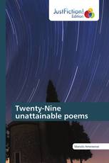 Twenty-Nine unattainable poems