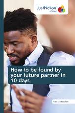How to be found by your future partner in 10 days