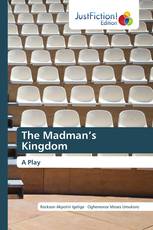 The Madman’s Kingdom