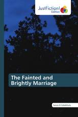 The Fainted and Brightly Marriage