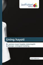 Uning hayoti