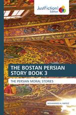 THE BOSTAN PERSIAN STORY BOOK 3
