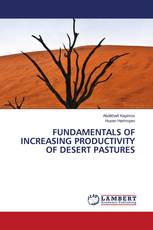 FUNDAMENTALS OF INCREASING PRODUCTIVITY OF DESERT PASTURES