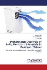 Performance Analysis of Solid Desiccant Materials in Desiccant Wheel