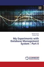 My Experiments with Database Management System : Part II